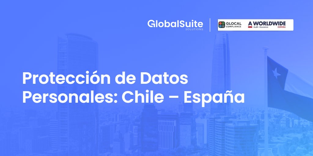 Protección de Datos Personales: Chile – España