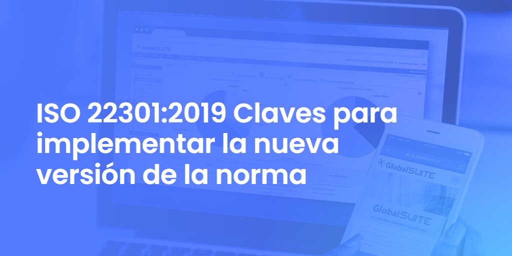 ISO 22301:2019 Claves para implementar la nueva versión de la norma